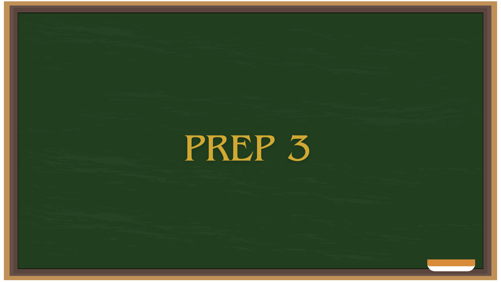 Prep 3